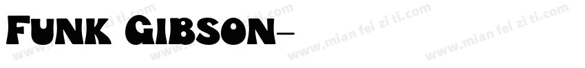 Funk Gibson字体转换